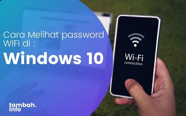 Cara melihat password wifi di windows 10