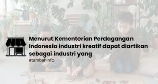 Menurut Kementerian Perdagangan Indonesia industri kreatif dapat diartikan sebagai industri yang